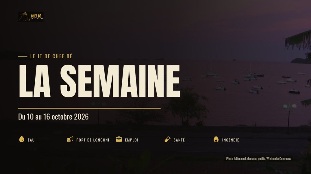 ⁣La Semaine, l'actualité de Mayotte du 10 au 16 octobre 2026